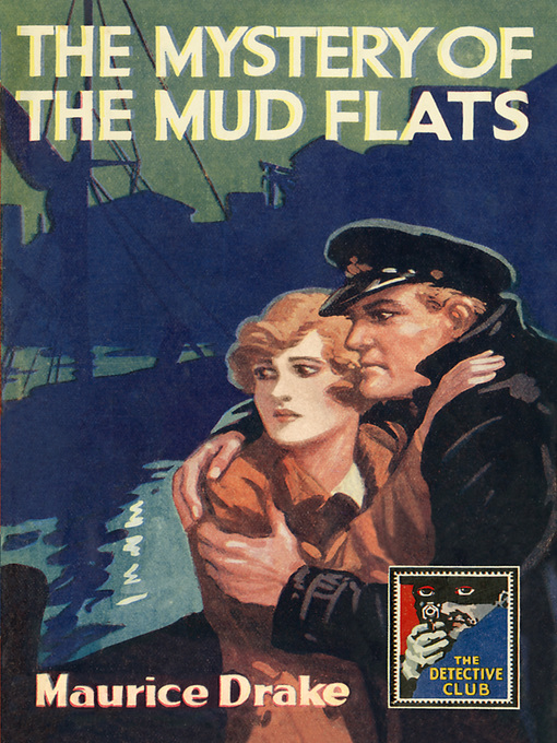 Title details for The Mystery of the Mud Flats by Maurice Drake - Available